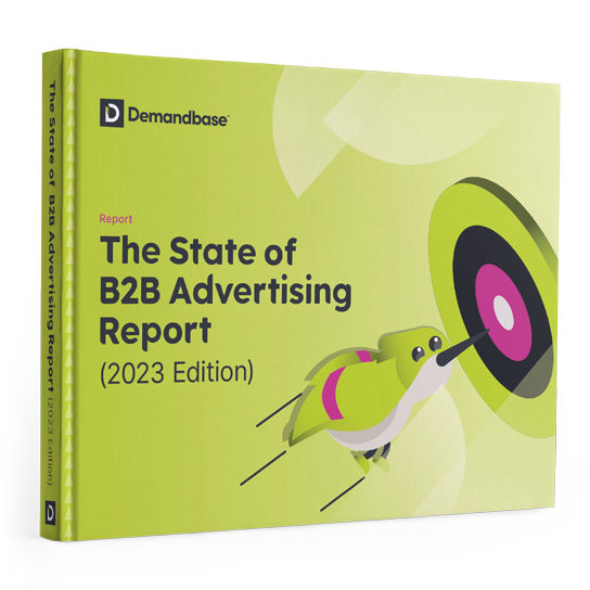 image of The State of B2B Advertising Report (2023)